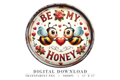 Be My Honey Bee Sign PNG, Farmhouse Valentine Clipart Product Image 1