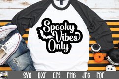 Spooky Vibes Only SVG File - Halloween SVG Cut File Product Image 1