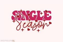 Single Season Valentine Day SVG, Loved Season T-shirt Design Product Image 1