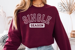 Single Season SVG PNG Anti Valentine's Day Shirt - Single AF Product Image 2