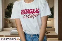 Single Season Valentine Day SVG, Loved Season T-shirt Design Product Image 3