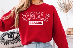 Single Season SVG PNG Anti Valentine's Day Shirt - Single AF Product Image 4