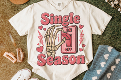 Single Season PNG, Funny Valentine's Day PNG, Sarcastic PNG Product Image 5