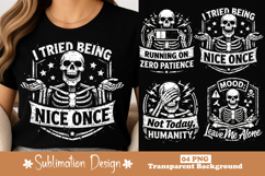 I Tried Being Nice Once Funny Skeleton Graphic Design Product Image 1