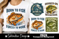 Born to Fish Forced to Work Sublimation Design Product Image 1