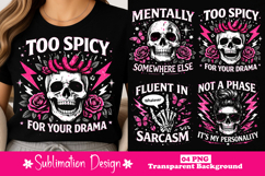 Too Spicy For Your Drama Skull Sublimation Design PNG Product Image 1