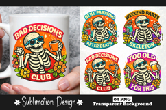 Bad Decisions Club Skeleton PNG, Party Skeleton Sublimation Product Image 1