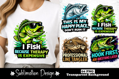 I Fish Because Therapy Is Expensive Sublimation Design Product Image 1