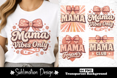 Mama Vibes Only Mother’s Day Sublimation Design Product Image 1
