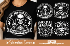 I Don’t Need Your Attitude Skull Funny Bold Graphic Design Product Image 1