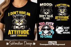 I Don’t Have An Attitude I Have Standards Cat Sublimation Product Image 1