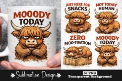 Mooody Today Funny Highland Cow Sublimation Design PNG Product Image 1
