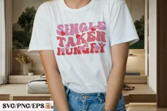 Retro Valentine Single Taken Hungry SVG T-shirt Design Product Image 3