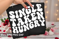 Single taken hungry - Retro Valentine Design Product Image 1