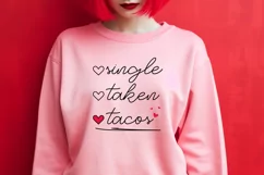 Single Taken Tacos SVG PNG - Funny Valentine's Quote Product Image 2