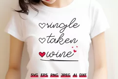 Single Taken Wine SVG PNG - Valentine's Day Quote Product Image 1