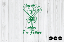 Sip Me I'm Festive SVG, St Patrick SVG, Alcohol Drink SVG Product Image 1