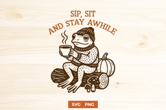 Sip Sit Stay Awhile Frog SVG | Cozy Fall Frog Autumn PNG Product Image 1