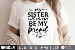 My Sister will always be my friend SVG, Sister SVG Design Product Image 1