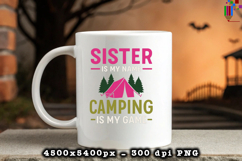 Sister Camping PNG Funny Outdoor Adventure Quote