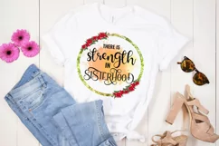There is Strength In Sisterhood I Sister Quotes Sublimation Product Image 2