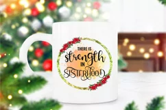 There is Strength In Sisterhood I Sister Quotes Sublimation Product Image 3