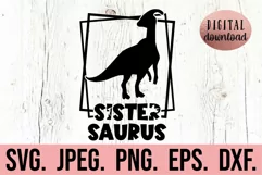 Sister Saurus SVG - Dinosaur Birthday Clipart - Sibling PNG Product Image 1