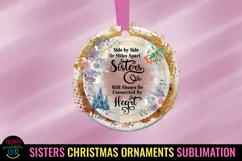 Side By Side or Miles Apart Sister Ornament I Sister Christmas Sublimation 