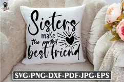 Sisters Make The Perfect Best Friend | Family Siblings SVG Product Image 2