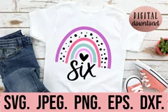Rainbow 6th Birthday Girl SVG - Six Sixth Rainbow PNG Product Image 1