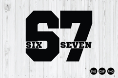 Six Seven SVG, 67 Meme SVG, Meme Humor SVG Product Image 1