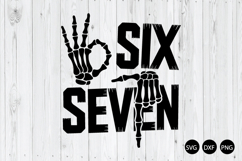 Six Seven SVG, 6 7 Meme SVG, Funny Skeleton Hands SVG Product Image 1