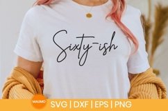 Sixty-ish| 60th birthday svg quote Product Image 1