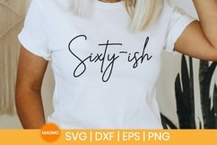 Sixty-ish| 60th birthday svg quote Product Image 2