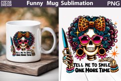 Funny Skeleton Mug | Skeleton Sarcastic Quotes Mug Product Image 1