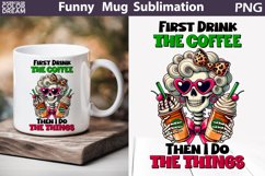 Funny Skeleton Coffee Mug | Skeleton Sarcastic Quotes Mug Product Image 1