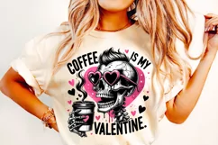 Coffee Is My Valentine PNG, Valentine's Day Funny Skeleton Product Image 2