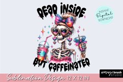 Skeleton Coffee Sublimation, Skull Mom, Snarky Skeleton PNG