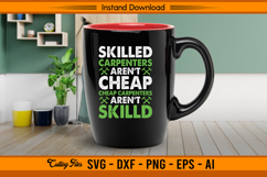 Skilled Carpenters Aren’t Cheap Funny Quote SVG Product Image 2