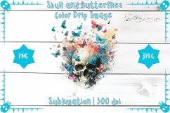Skull &amp; Butterflies Color Drip - Sublimation - Digital Product Image 1