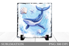 Whale Sublimation. Whale Slate Sublimation Product Image 1