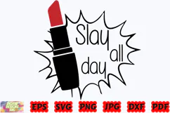 Slay All Day SVG | Lipstick SVG | Makeup SVG | Beauty SVG Product Image 2
