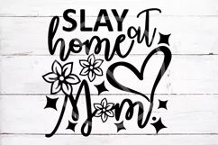 Mom Life SVG | Slay at Home Mom | Mom Quote Svg Cut File Product Image 1