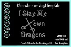 I Slay My Own Dragons Rhinestone or Vinyl SVG Shirt Template Product Image 1