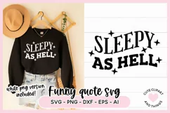 Funny Sleepy SVG Quote - Sleepy As Hell SVG Product Image 1