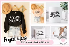 Funny Sleepy SVG Quote - Sleepy As Hell SVG Product Image 2