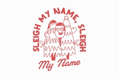 Sleigh My Name T-shirt Funny Christmas Product Image 1