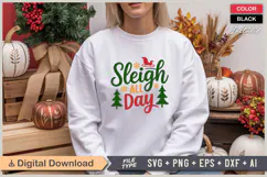 Sleigh All Day SVG | Christmas SVG | Holiday SVG | Xmas SVG Product Image 1