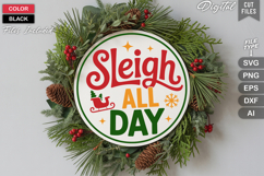 Sleigh All Day SVG | Christmas Round Sign SVG | Xmas SVG Product Image 2