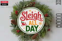 Sleigh All Day SVG | Christmas Round Sign SVG | Xmas SVG Product Image 2